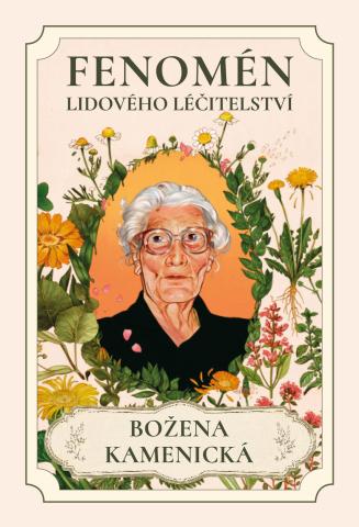 Fenomén lidového léčitelství - Božena Kamenická